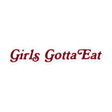 Girls Gotta Eat Maroon Sticker