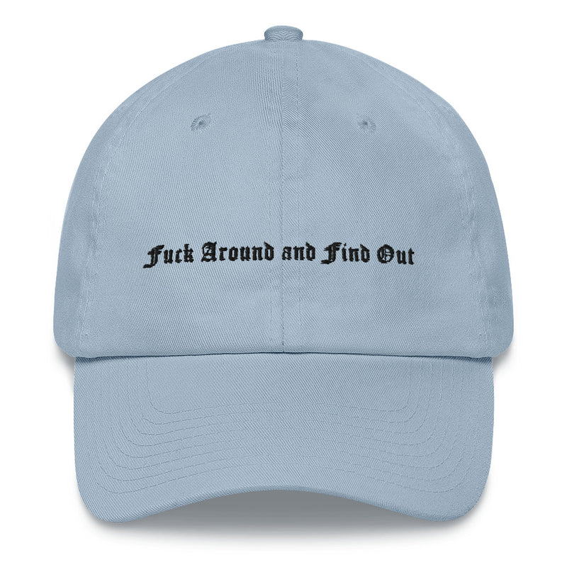Fuck Around and Find Out Hat