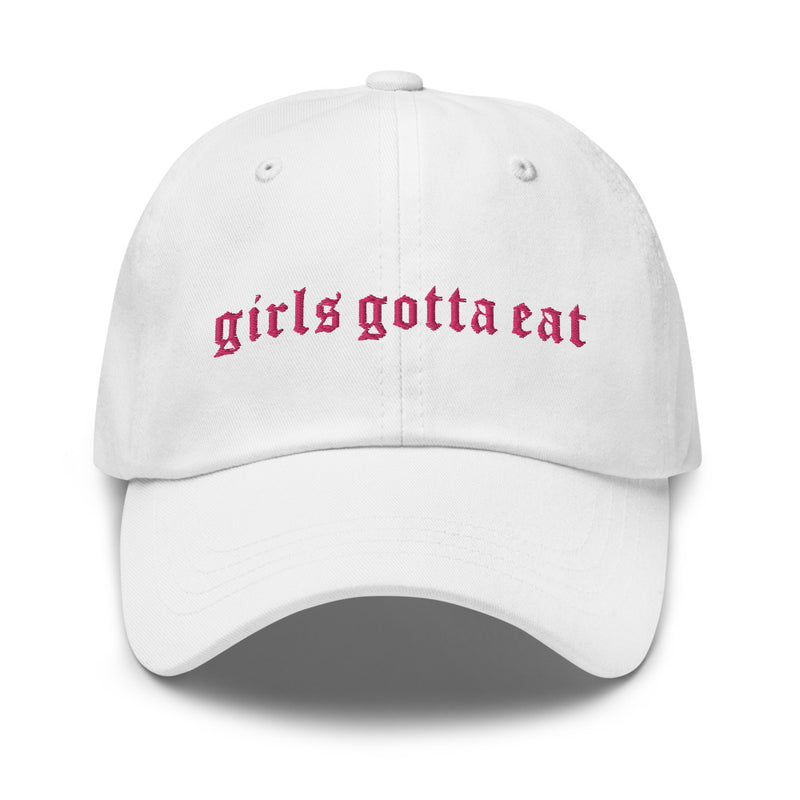 Girls Gotta Eat Pink Embroidery Hat