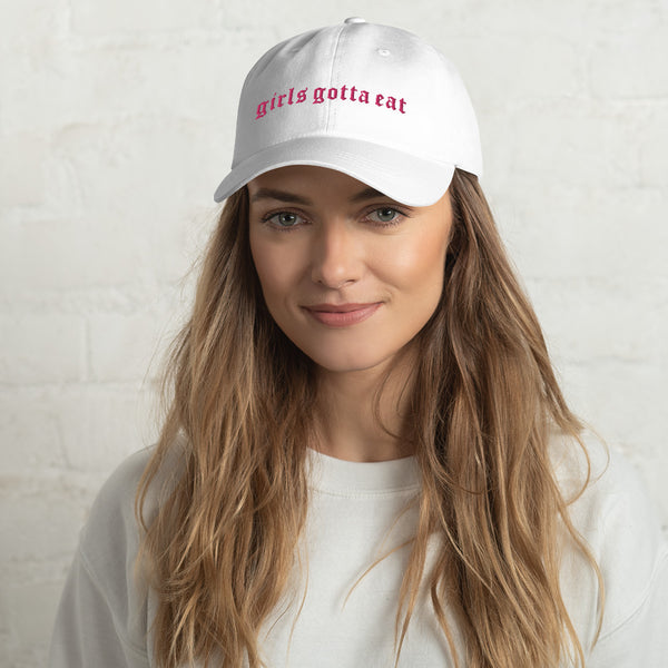Girls Gotta Eat Pink Embroidery Hat