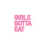 Girls Gotta Eat Stickers