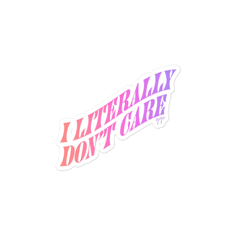 I Literally Don't Care Ombre Sticker