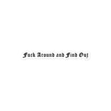 Fuck Around and Find Out Sticker