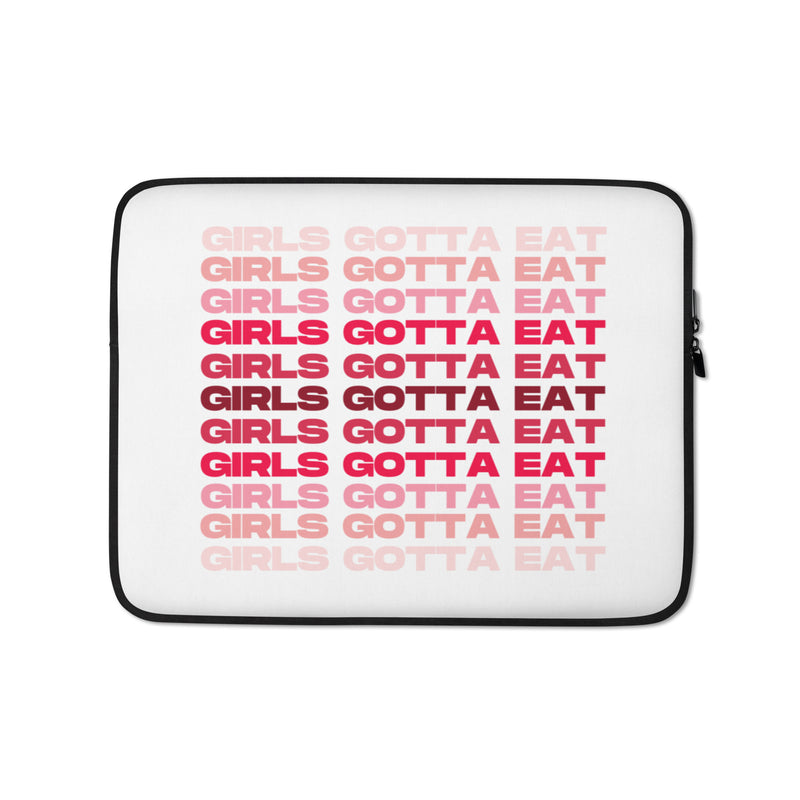 Girls Gotta Eat Laptop Sleeve