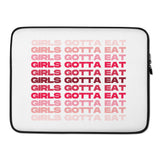 Girls Gotta Eat Laptop Sleeve
