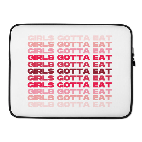 Girls Gotta Eat Laptop Sleeve