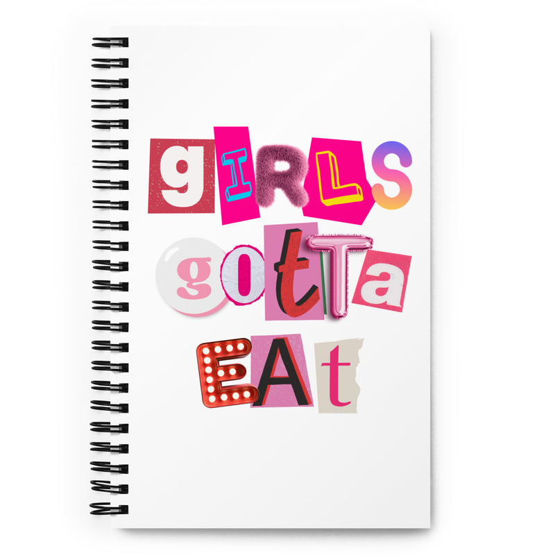 Girls Gotta Eat Notebook