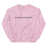 Fuck Around and Find Out Sweatshirt