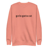 Girls Gotta Eat Sweatshirt Set Top