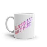 I Literally Don't Care Ombre Mug